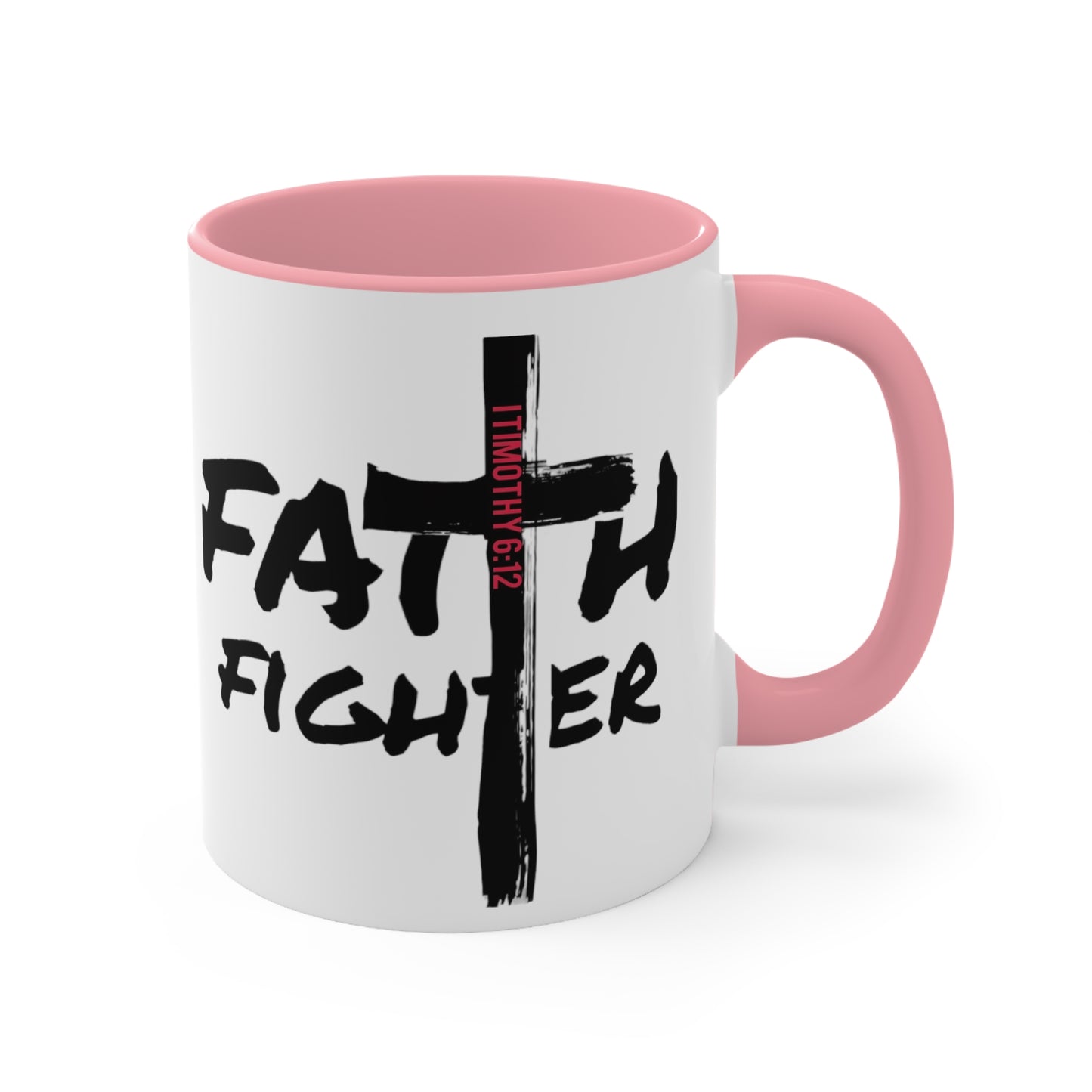 “Faith Fighter” (various inside colors) Accent Mugs