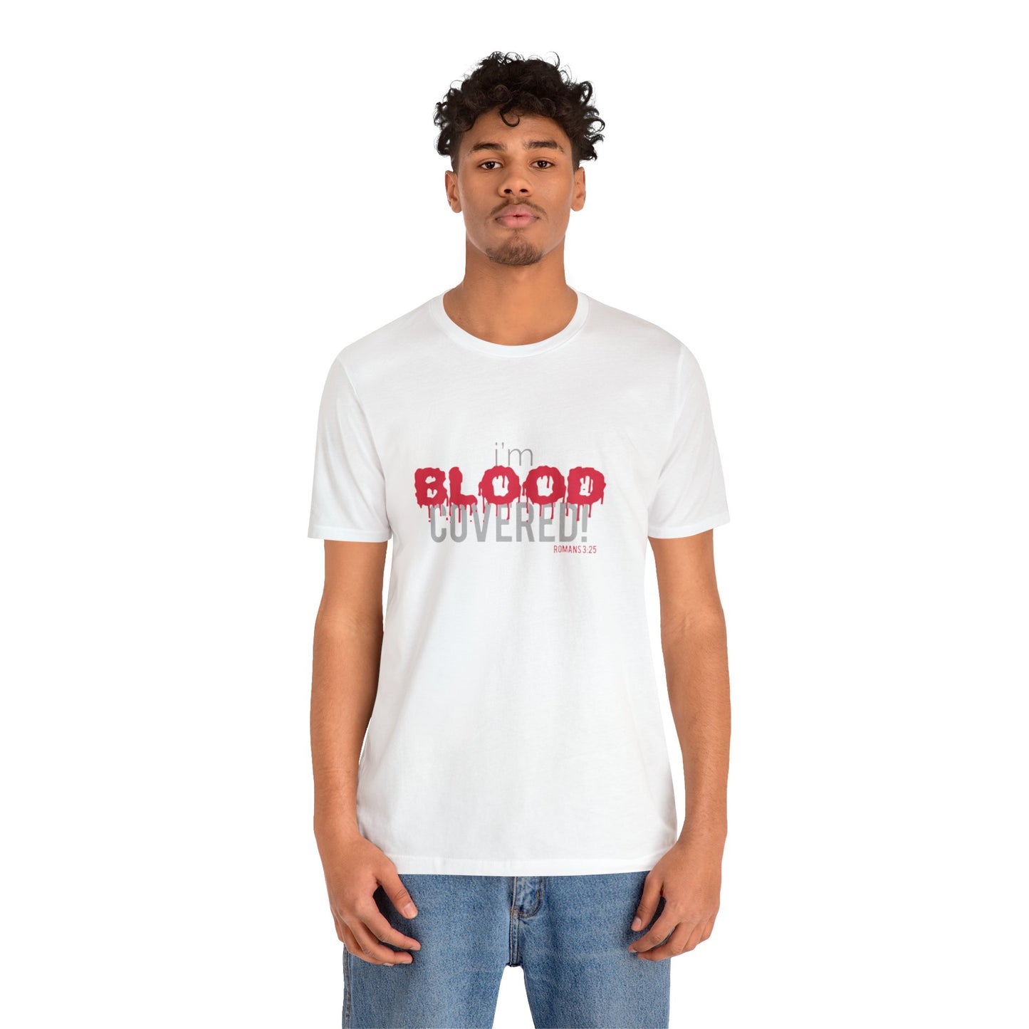 Collection B: “BLOOD Covered” Unisex Jersey Short Sleeve Tee