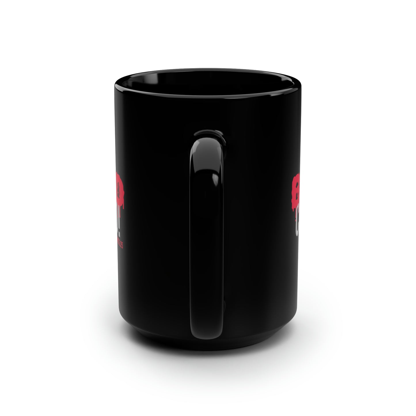 Collection B: “BLOOD Covered” Black Mug, 15oz