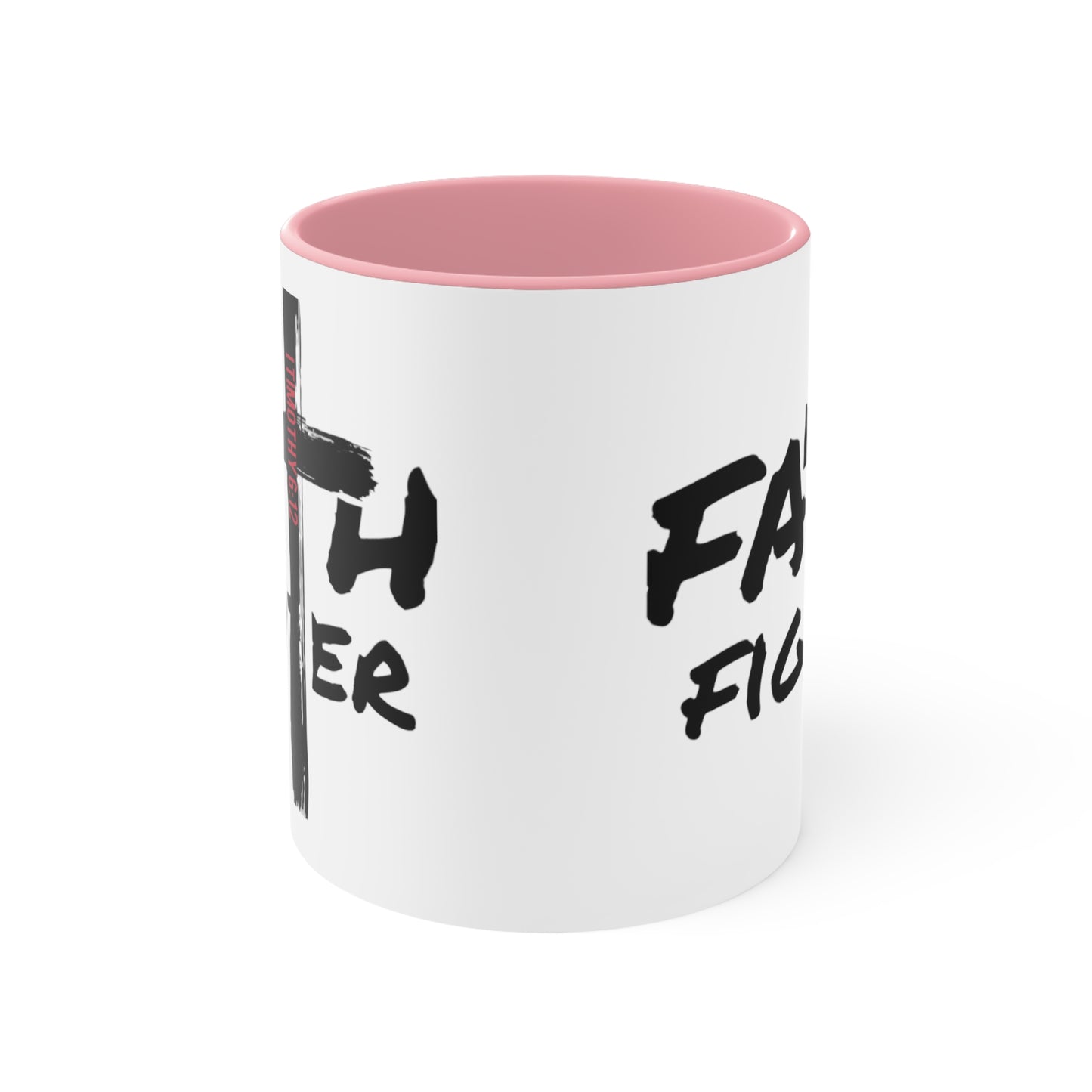 “Faith Fighter”  (various inside colors) Accent Mugs