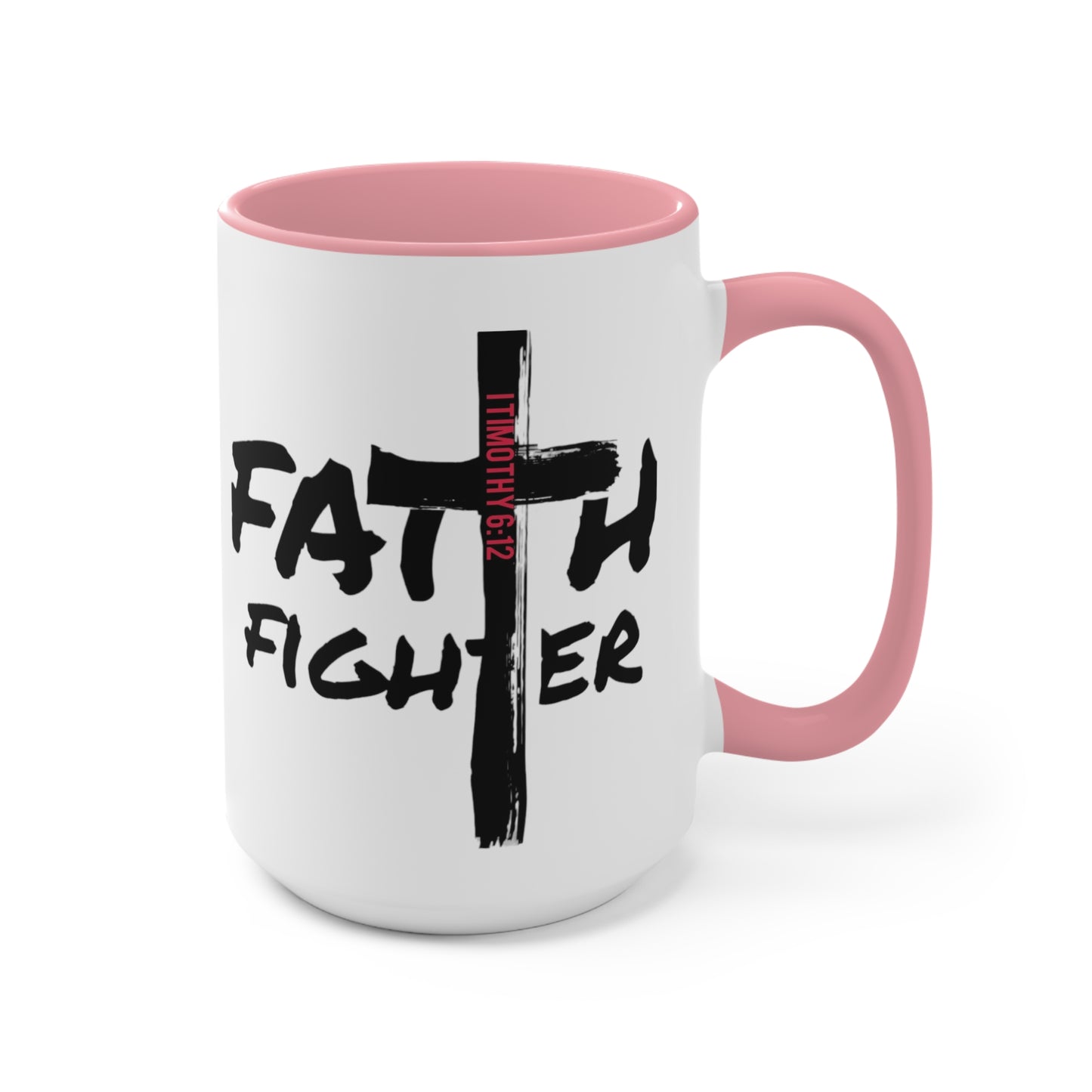 “Faith Fighter”  (various inside colors) Accent Mugs