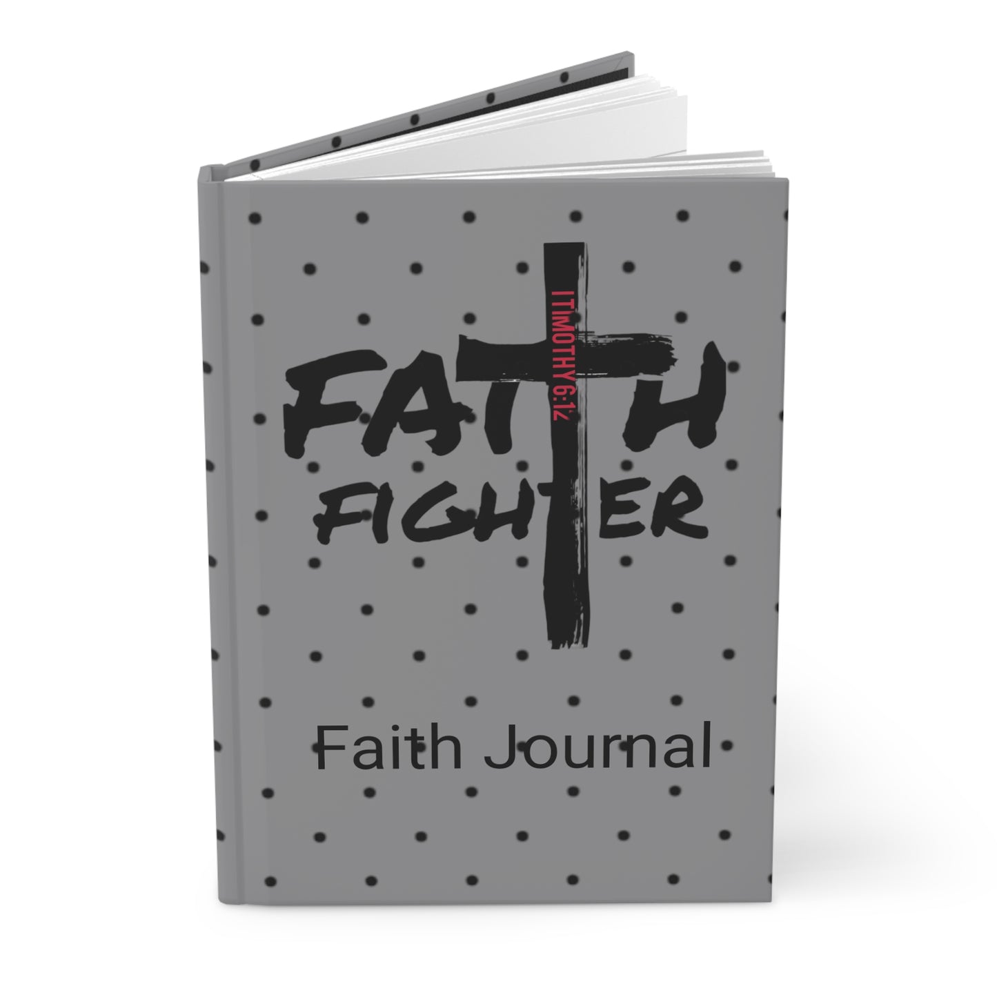 ”Faith Fighter” Grey Dot Matte Journal