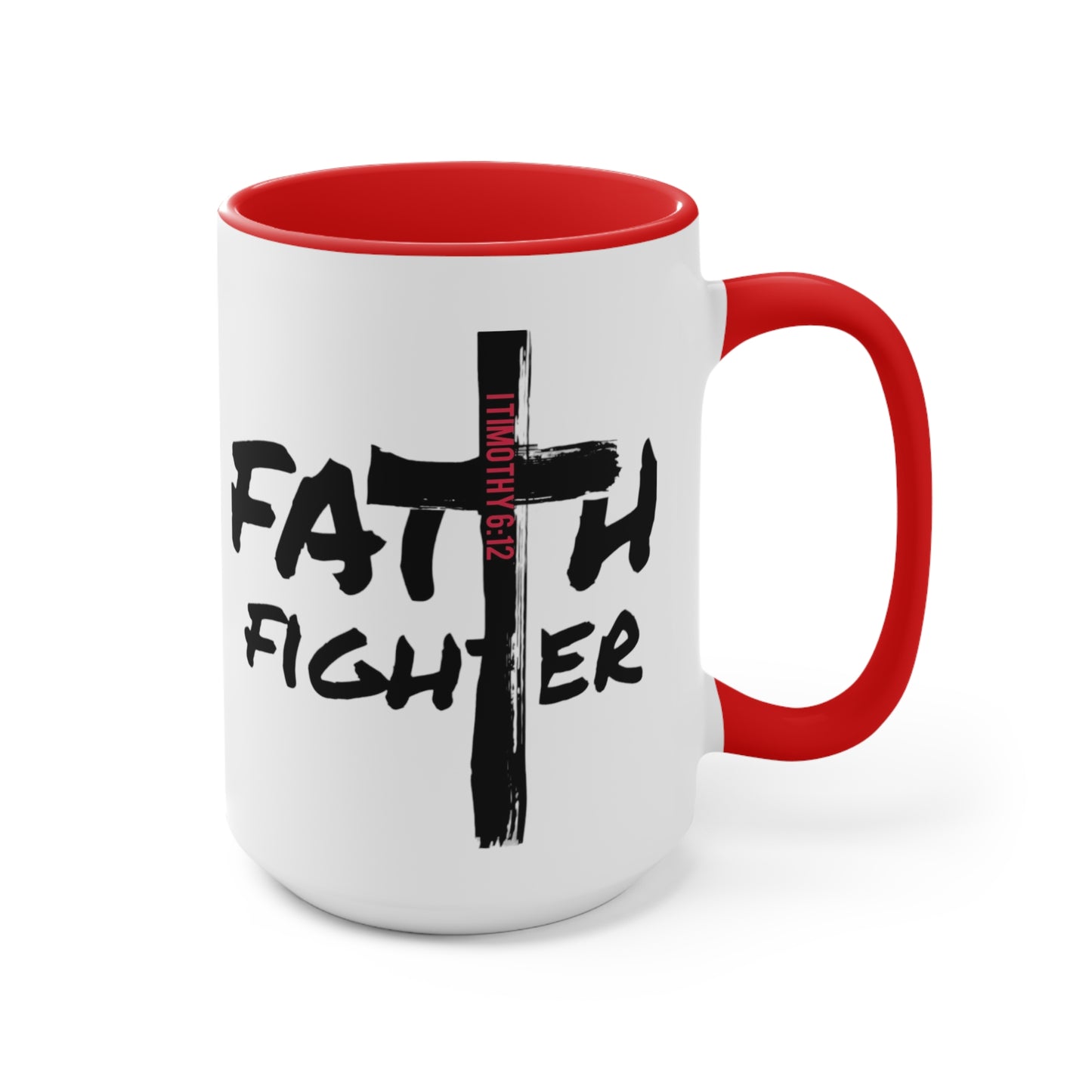 “Faith Fighter”  (various inside colors) Accent Mugs