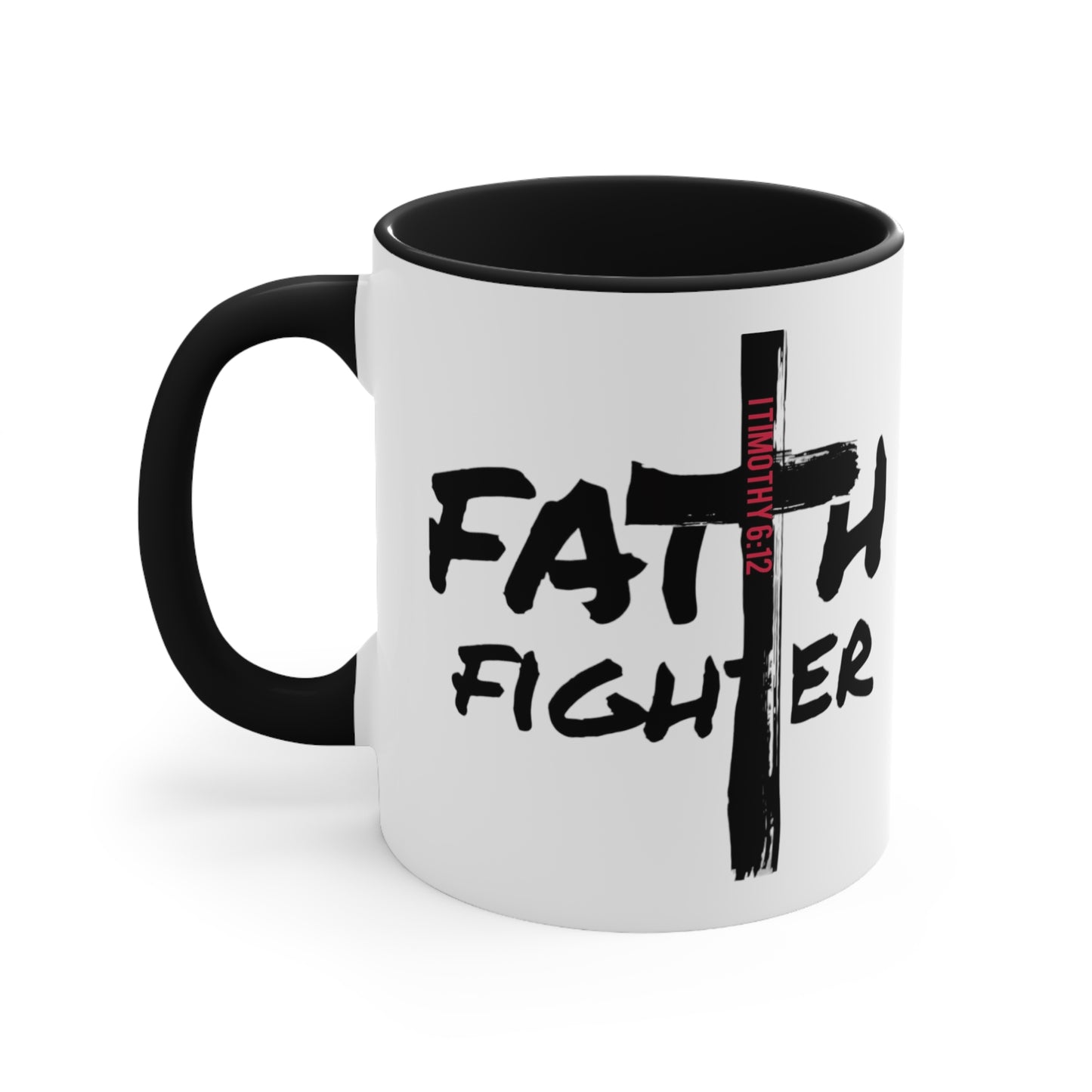 “Faith Fighter”  (various inside colors) Accent Mugs