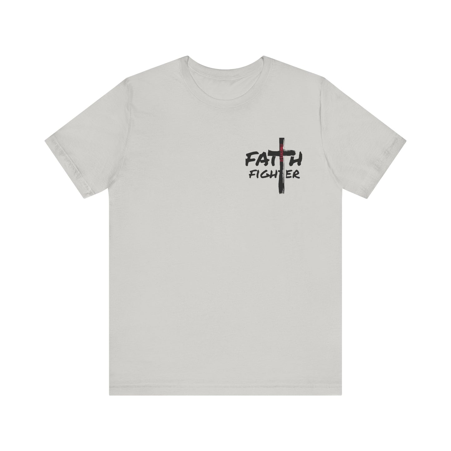 Collection A: “Faith Fighter” Unisex Short Sleeve Tee