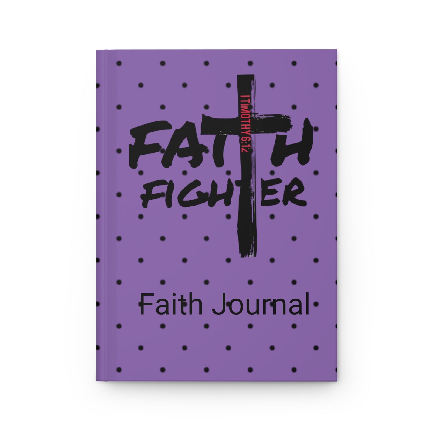 ”Faith Fighter” Purple Dot Matte Journal