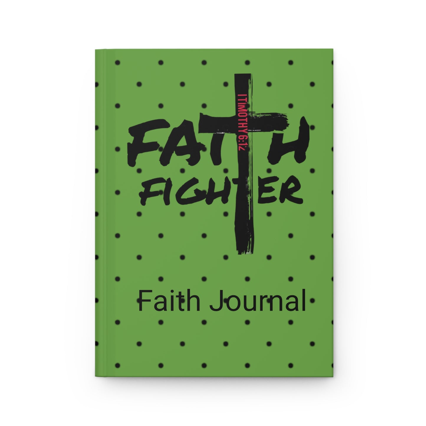 ”Faith Fighter” Light Green Dot Matte Journal