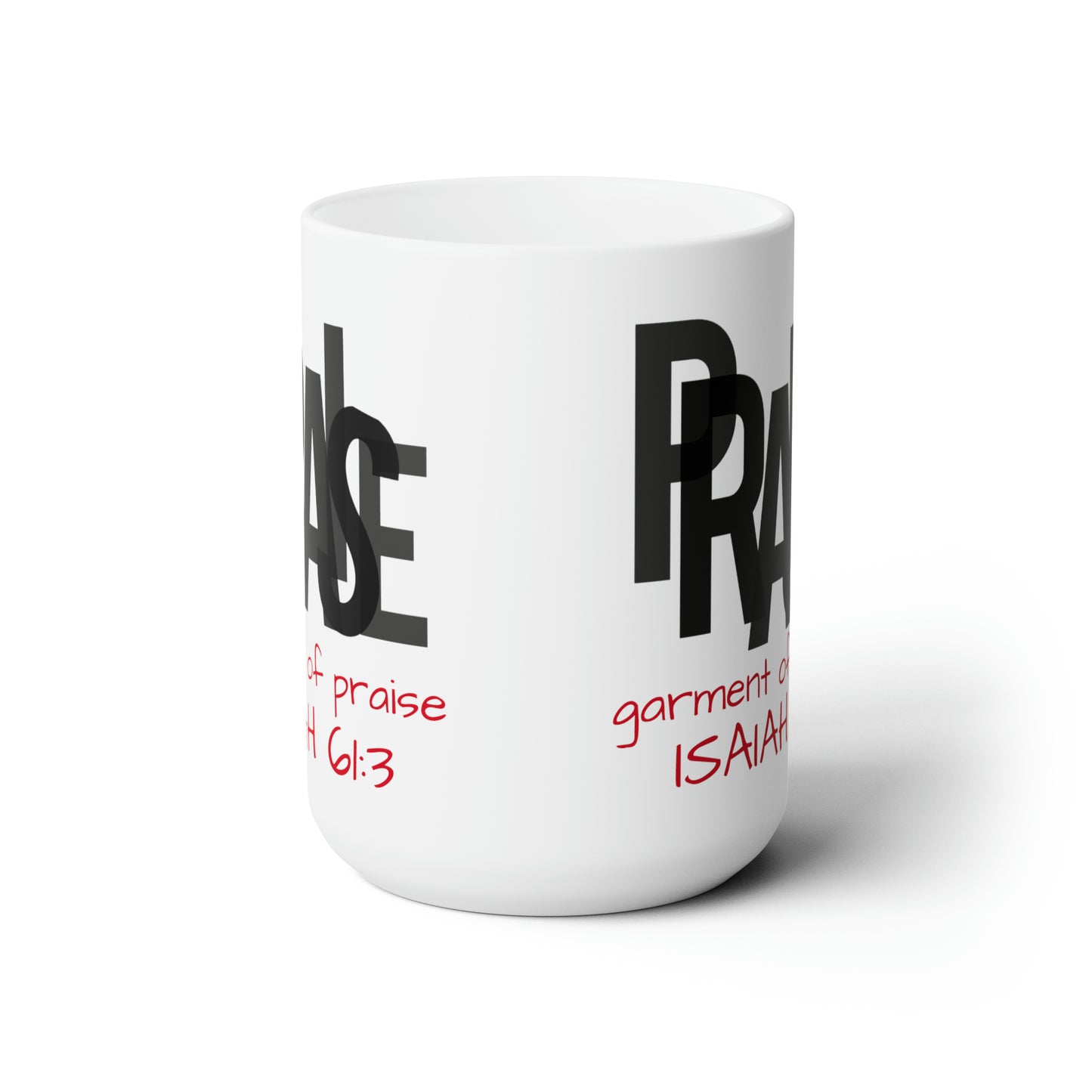 Collection B: “Garment of PRAISE” White & Black Mug 15oz