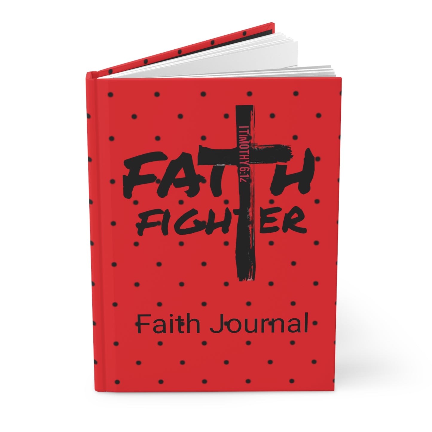 ”Faith Fighter” Red Dot Matte  Journal