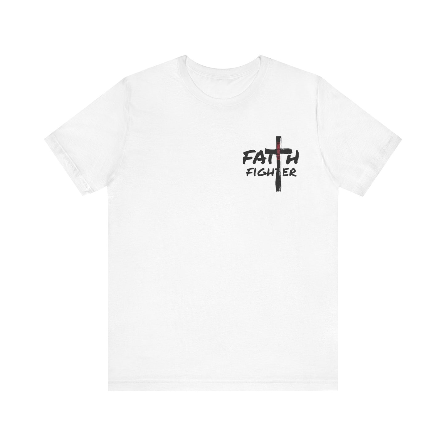 Collection A: “Faith Fighter” Unisex Short Sleeve Tee