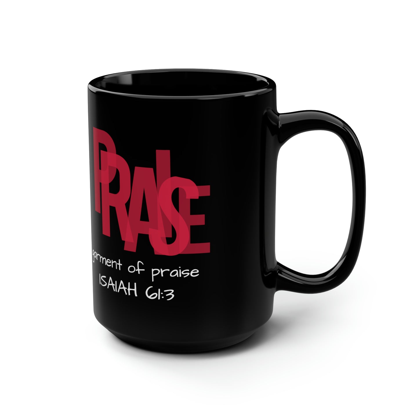 Collection B: “Garment of PRAISE” Black & Red  Mug, 15oz