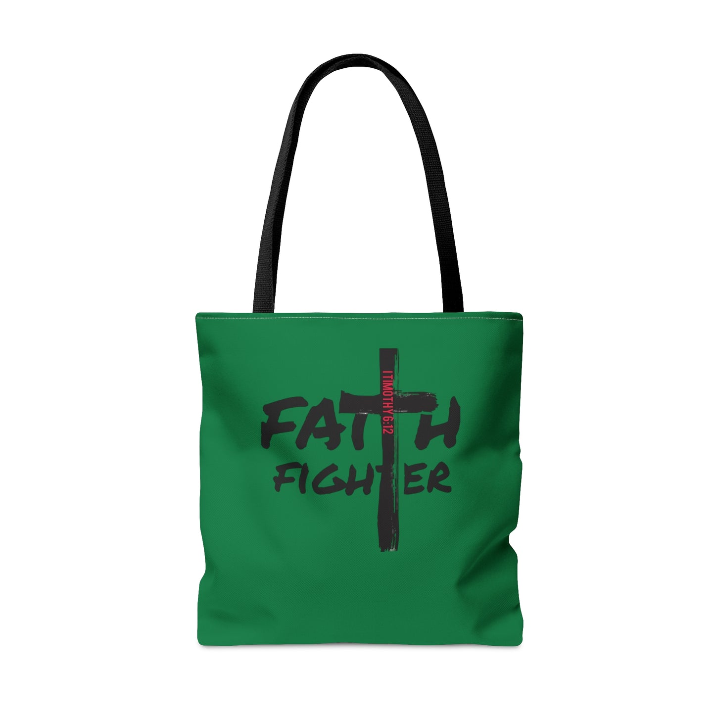 Collection A: “Faith Fighter” Dark Green Tote Bag