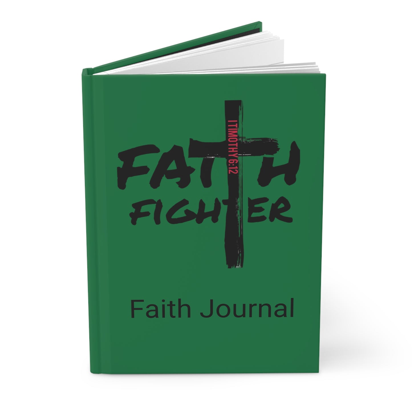 ”Faith Fighter” Dark Green Matte  Journal