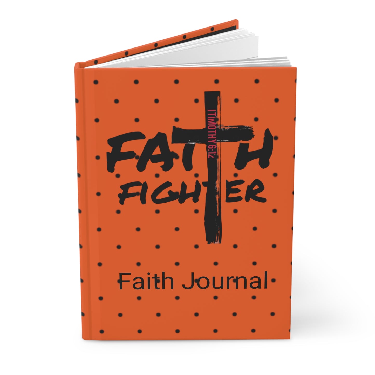 ”Faith Fighter”  Orange Dot Matte Journal