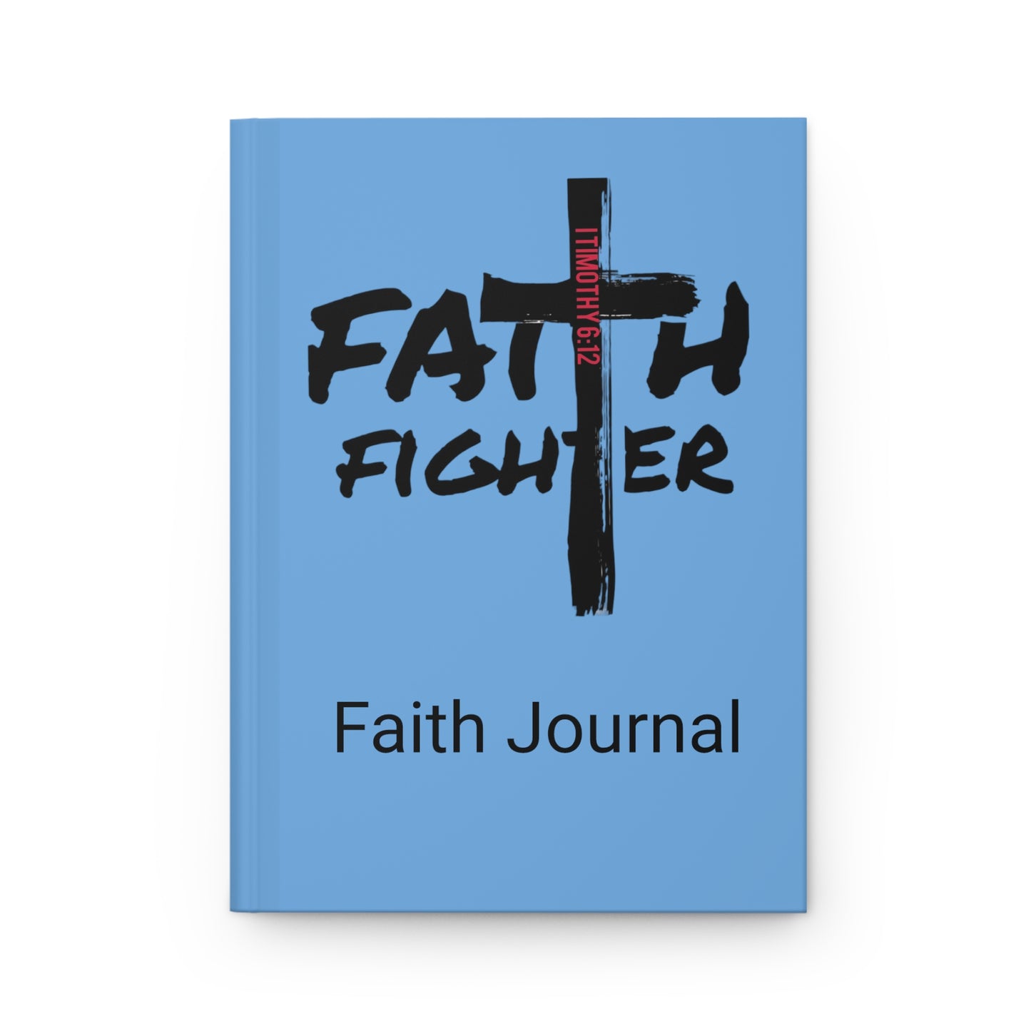 ”Faith Fighter” Light Blue Matte  Journal