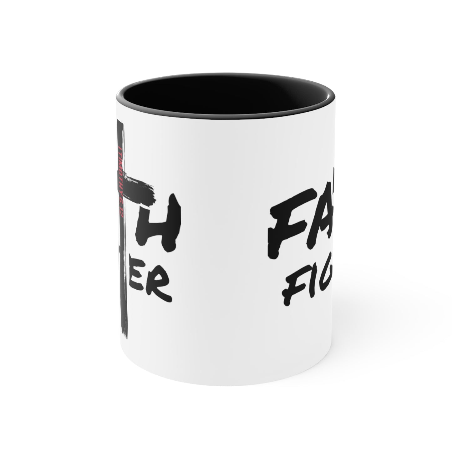 “Faith Fighter”  (various inside colors) Accent Mugs