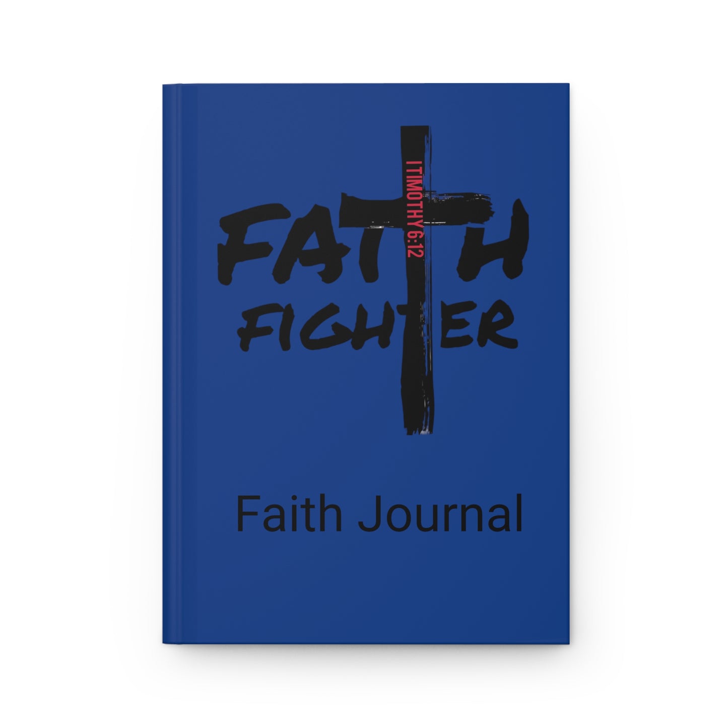 ”Faith Fighter” Dark Blue Matte  Journal