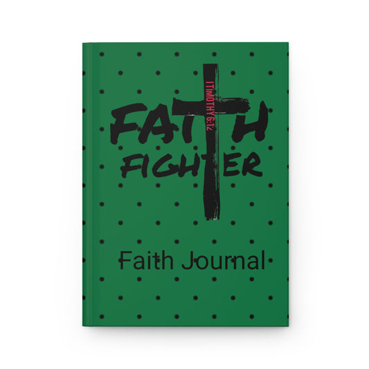 ”Faith Fighter” Dark Green Dot Matte Journal