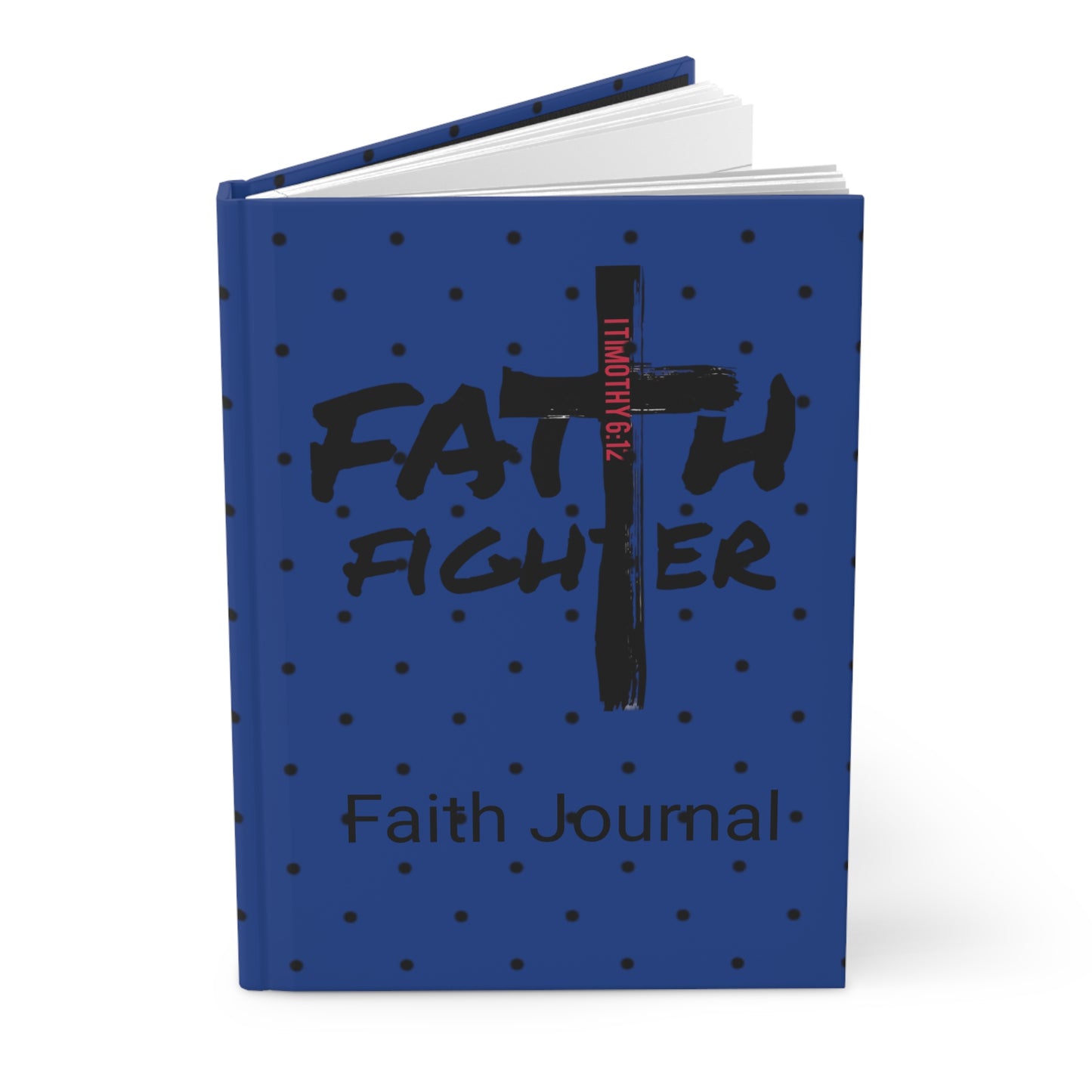 ”Faith Fighter” Dark Blue Dot Matte Journal