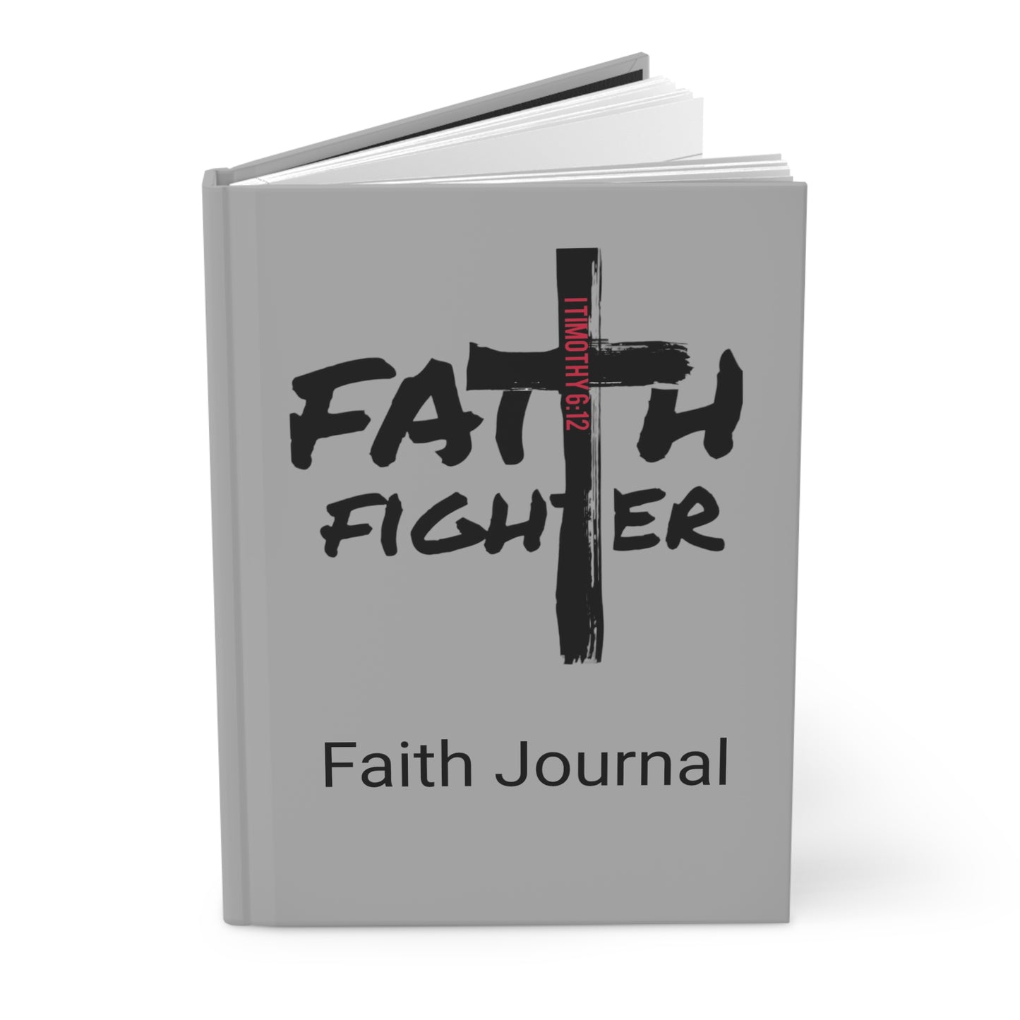 ”Faith Fighter” Grey Matte  Journal