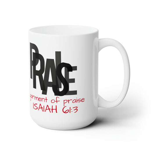 Collection B: “Garment of PRAISE” White & Black Mug 15oz