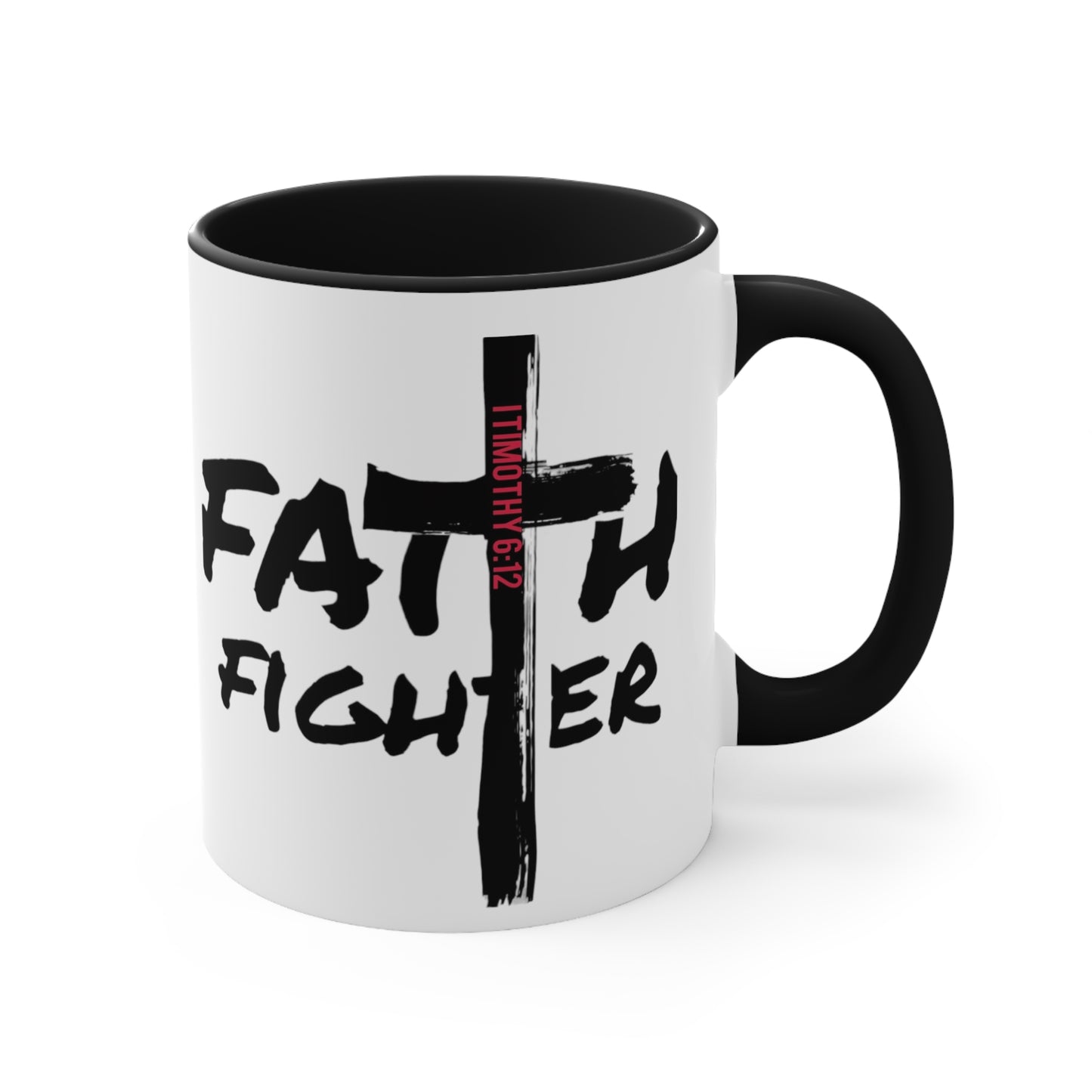 “Faith Fighter”  (various inside colors) Accent Mugs