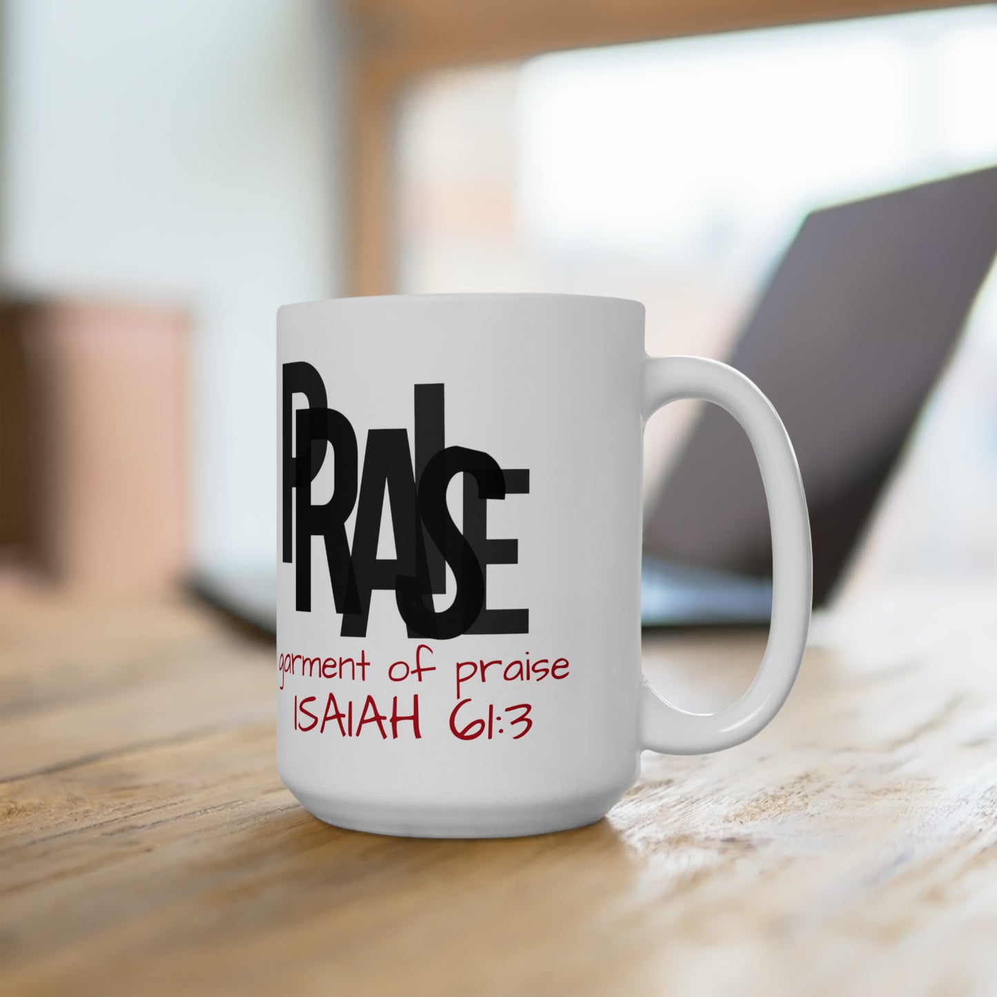 Collection B: “Garment of PRAISE” White & Black Mug 15oz