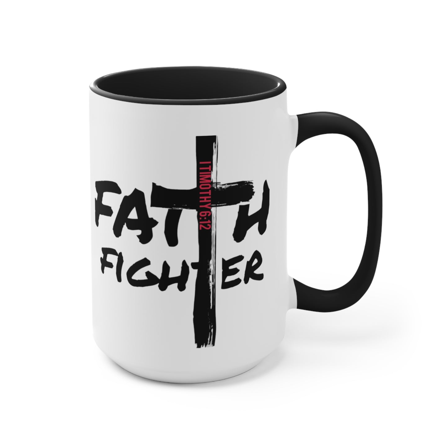 “Faith Fighter”  (various inside colors) Accent Mugs