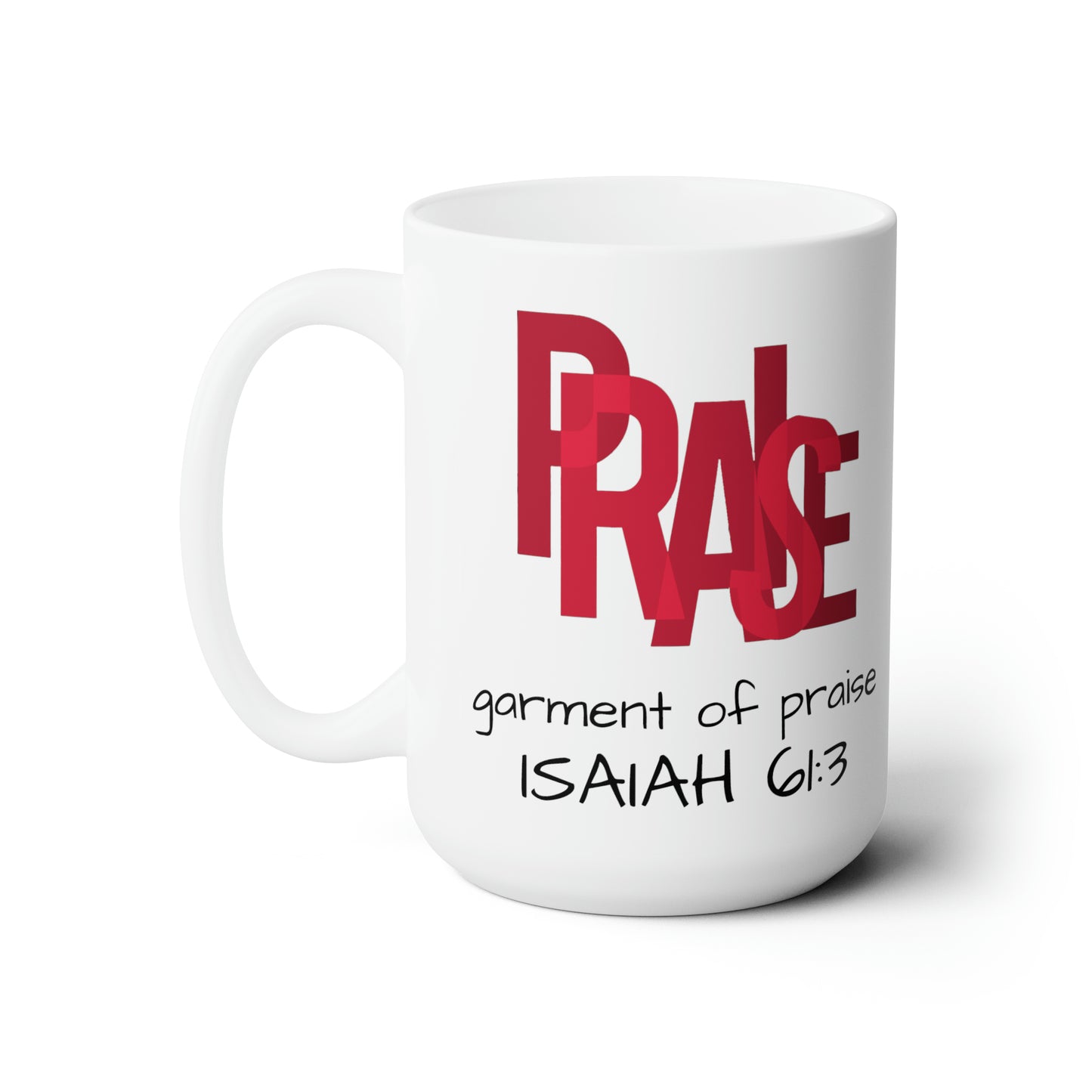 Collection B: “Garment of PRAISE” White&Red Mug